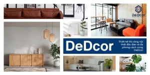 Thiết kế thi công nội thất độc đáo và đa phong cách cùng DeDcor
