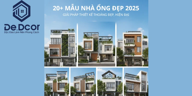 20+ Mẫu Nhà Ống Đẹp 2025: Giải Pháp Thiết Kế Thoáng Đẹp, Hiện Đại