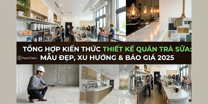 Tổng hợp kiến thức Thiết kế quán trà sữa: Mẫu đẹp, Xu hướng & Báo giá 2025