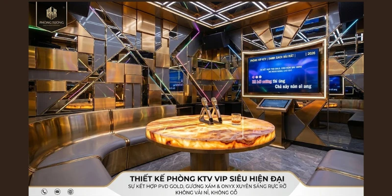 Thiết Kế Phòng KTV VIP 2026: Tiêu Chuẩn PCCC & Xa Hoa Thượng Lưu 1 Thiết Kế Phòng KTV VIP 2026: Tiêu Chuẩn PCCC & Xa Hoa Thượng Lưu