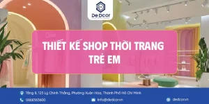 Thiết Kế Shop Thời Trang Trẻ Em: Không Gian Kẹo Ngọt Đốn Tim Mẹ & Bé